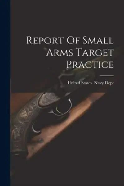 Report Of Small Arms Target Practice
