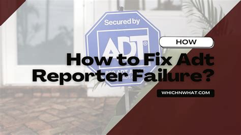 What Does Reporter Failure Mean On Adt. Thoms Roy December 15, 2022 De