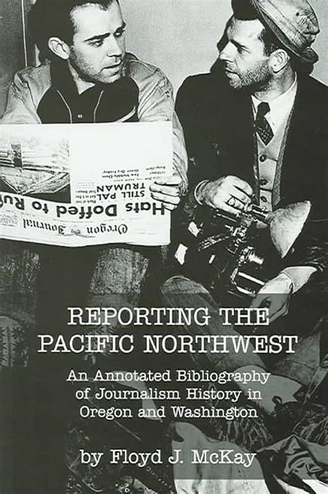 Download Reporting The Pacific Northwest By Floyd J Mckay