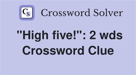 Request for a high five Crossword Clue - GameAnswer