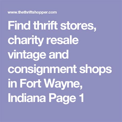 Resale shops in fort wayne. Best Thrift Stores in Fort Wayne, IN - Blue Jacket Clothing, One Of A Kind And More, Treasure House, Franciscan Center Family Thrift, This & That, Dove Nest Thrift Shop, Lydia's Closet, Goodwill at DuPont Village, Habitat for Humanity of Greater Fort Wayne, The Salvation Army Family Store & Donation Center 