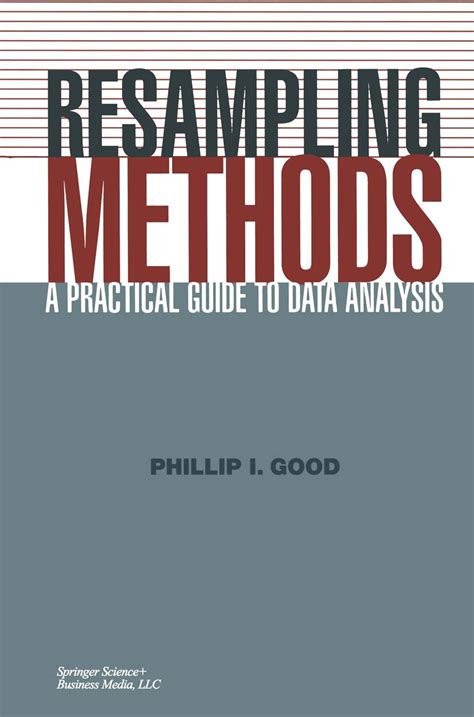 Resampling methods a practical guide to data analysis. - Johann von leiden, oder, die wiedertäufer.