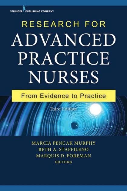 Research For Advanced Practice Nurses Second Edition From Evidence To Practice