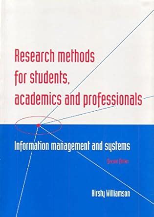 Research Methods For Students And Professionals Information Management And Systems