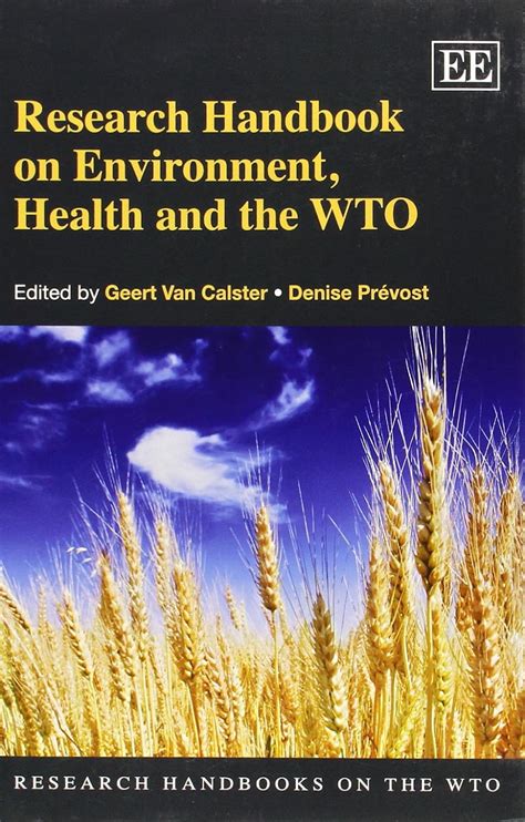 Research handbook on environment health and the wto by geert van calster. - Versuche über die wirkungen des mutterkorns auf den thierischen organismus und seine entstehungsart.
