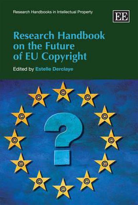 Research handbook on the future of eu copyright by estelle derclaye. - You and your big ideas a resource guide for inventors innovators and entrepre.