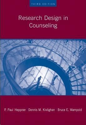 Read Online Research Design In Counseling By P Paul Heppner