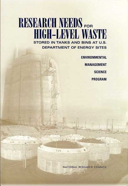 Read Online Research Needs For Highlevel Waste Stored In Tanks And Bins At Us Department Of Energy Sites Environmental Management Science Program By National Research Council