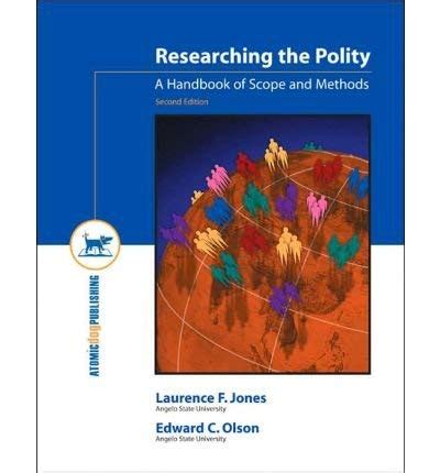 Researching The Polity A Handbook Of Scope And Methods Second Edition