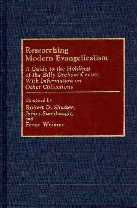 Researching modern evangelicalism a guide to the holdings of the billy graham center with informati. - Ge simon xt wireless home security system manual.