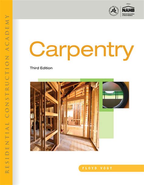 Residential Construction Academy: Carpentry 3rd Edition