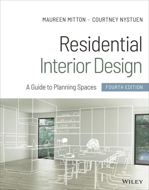 Residential Interior Design: A Guide to Planning Spaces - Maureen ...