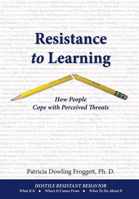 Resistance to Learning: How People Cope with Perceived Threats