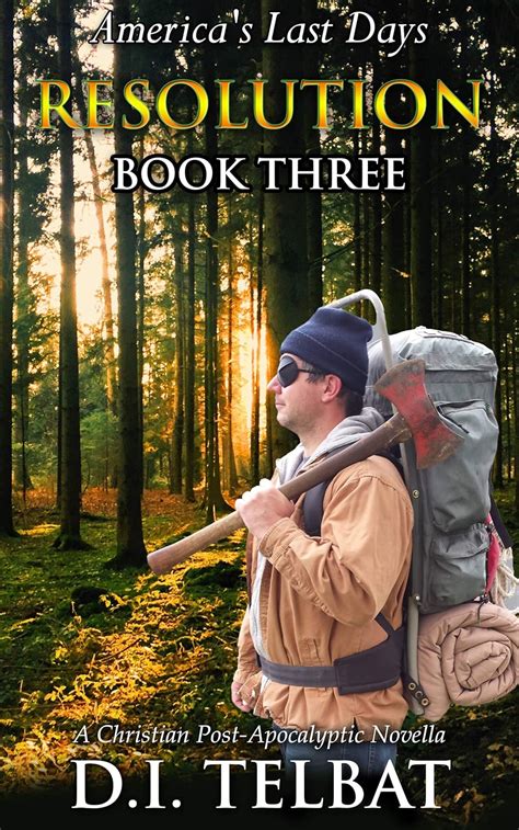 Read Online Resolution 3 Americas Last Days The Resolution Series 3 By Di Telbat