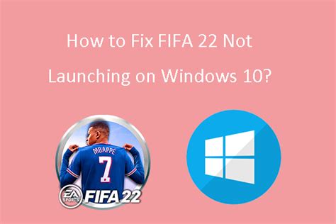 Resolve fifa 22 not launching issue. - Answer HQ