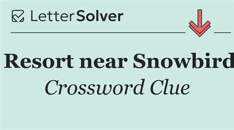Resort Near Snowbird - Crossword