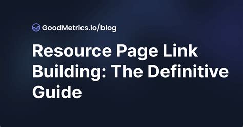 Resource Page Link Building The Definitive Guide