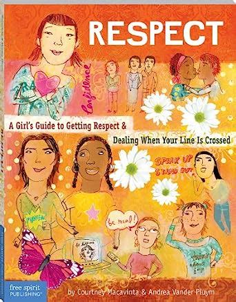 Respect a girls guide to getting respect and dealing when your line is crossed. - Bibliotecas con 50,000 y mas volumenes y su distribucion geografica sobre la tierra.