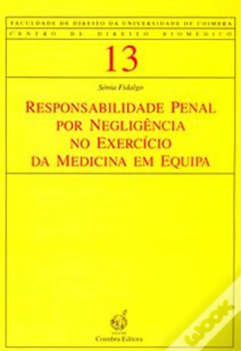 Responsabilidade penal por negligência no exercício da medicina em equipa. - Leed ap bd c study guide by greenstep.