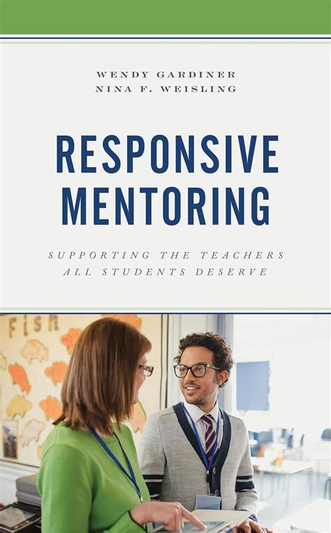 Full Download Responsive Mentoring Supporting The Teachers All Students Deserve By Wendy Gardiner