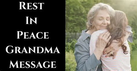 Rest in peace message for grandmother who passed away. .  ...