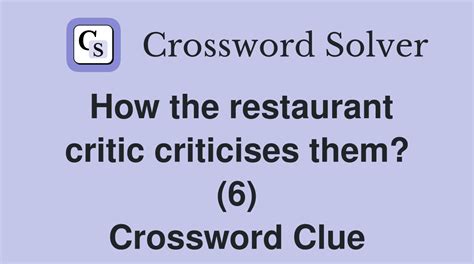 Restaurant critics concern Crossword Clue - n94games