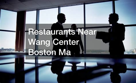 Restaurants near wang center boston. Things To Know About Restaurants near wang center boston. 