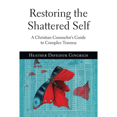 Restoring the shattered self a christian counselors guide to complex trauma. - 2001 volvo s40 exhaust system manual.