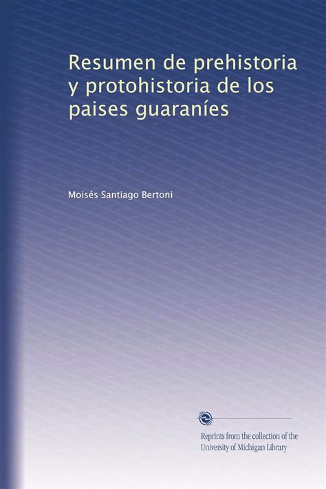 Resumen de prehistoria y protohistoria de los paises guaraníes. - Javascript jquery the missing manual 3rd edition.