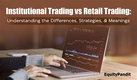 retail vs.institutional trading: