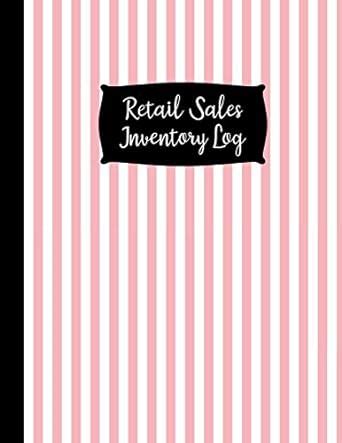 Read Online Retail Sales Inventory Log Large Pink Retail Sales Inventory Management Book  120 Pages  Inventory Log For Business Stock And Supplies  Perfect Bound By Not A Book