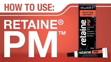 OCuSOFT Retaine PM Nighttime Lubricant Eye Ointment is a preservat