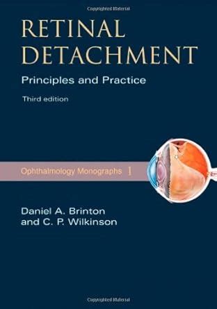 Retinal Detachment Priniciples And Practice 1 Ame
