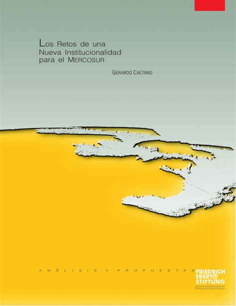 Retos de una nueva institucionalidad para el mercosur. - Trail guide to the body workbook.