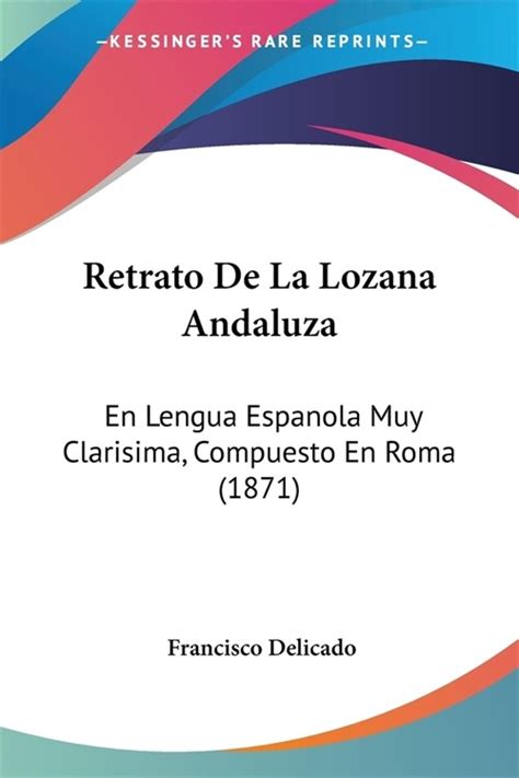 Retrato de la lozana andaluza en lengua española muy clarísima. - Közérdekű iratok, adatok és az állampolgár.