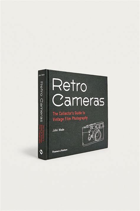 Read Online Retro Cameras The Collectors Guide To Vintage Film Photography By John Wade