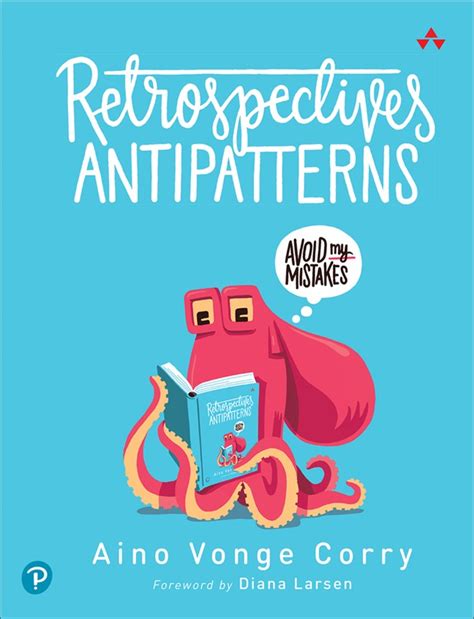 Retrospective Antipatterns A gift to new Project Argon Blog