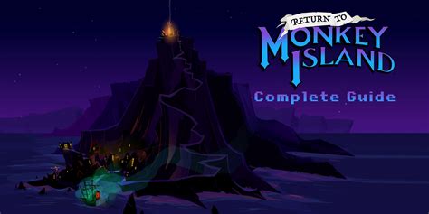 Return to Monkey Island: Complete Guide & Walkthrough