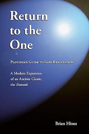 Return to the one plotinus s guide to god realization. - Kilenc magyar aki világgá ment és megváltoztatta a világot.