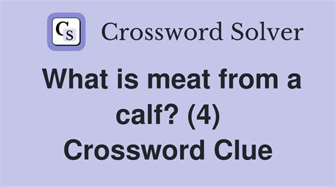 Revealing about calf flesh - crossword puzzle clues & answers