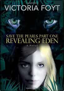Download Revealing Eden Save The Pearls 1 By Victoria Foyt