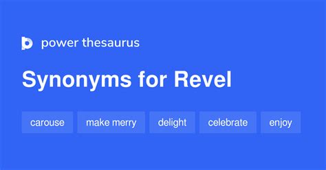 Revel Synonyms & Antonyms