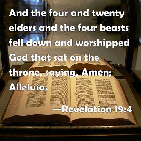 Revelation 19:4 - NIV - The twenty-four elders and th...