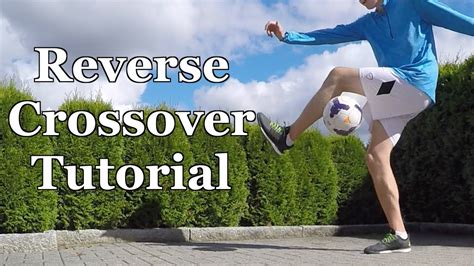 Reverse crossover Football freestyle tutorial YouTube