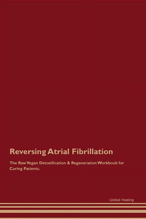 Reversing Paraphilia The Raw Vegan Detoxification Regeneration Workbook For Curing Patients