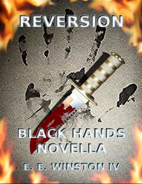 Full Download Reversion Black Hands Novella By Ee Winston Iv