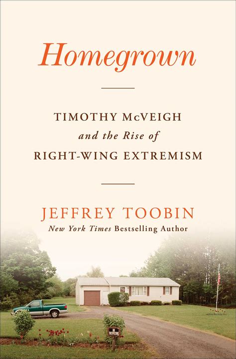Review: In ‘Homegrown,’ Jeffrey Toobin looks at far right