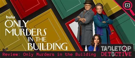 Review Only Murders in the Building Tabletop Detective Blog