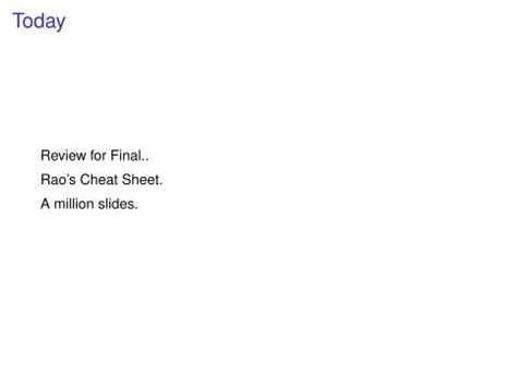 Review for Final.. Rao’s Cheat Sheet. A million slides.cs70/sp16/slides