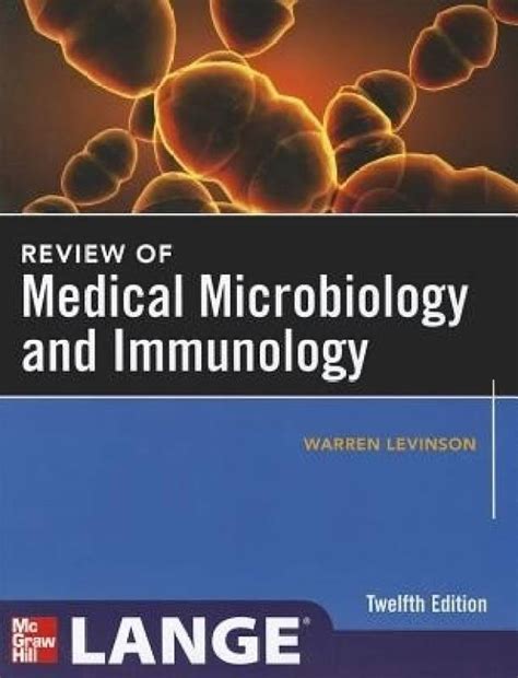 Read Review Of Medical Microbiology And Immunology By Warren Levinson